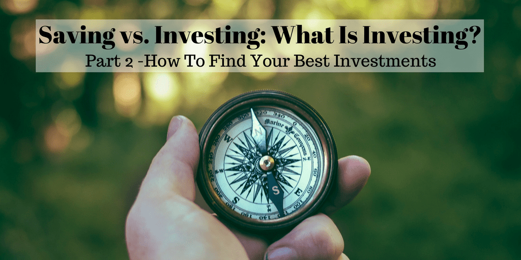 Saving vs. Investing What is Investing Part 2 Best Investments