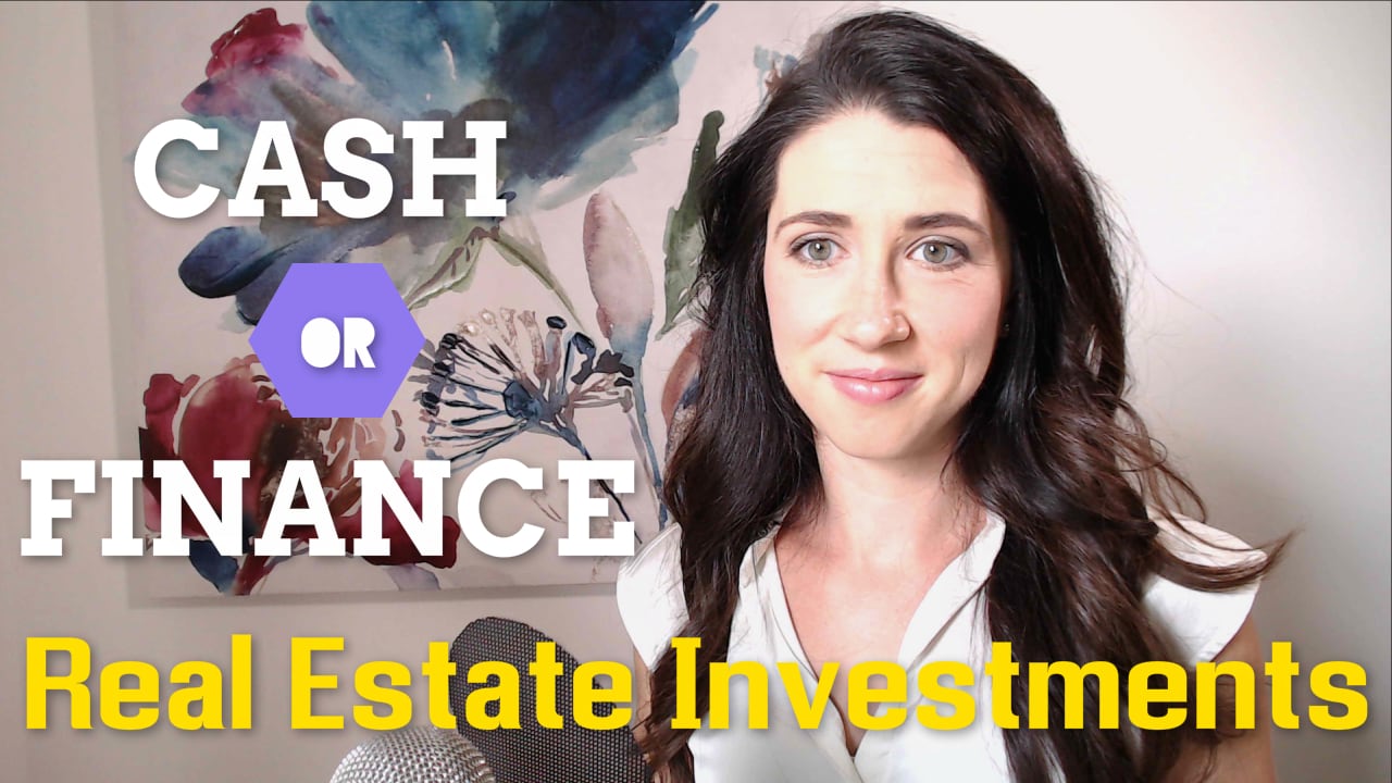 Pay Cash or Finance Real Estate Investments