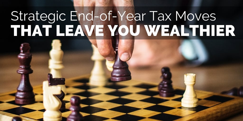Strategic End-of-Year Tax Moves That Leave You Wealthier