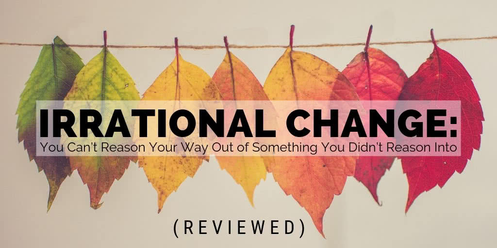 Irrational Change Article Review