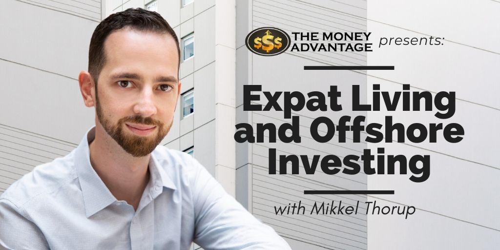 Mikkel Thorup - Expat Living and Offshore Investing