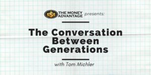 The Conversation Between Generations with Tom Michler