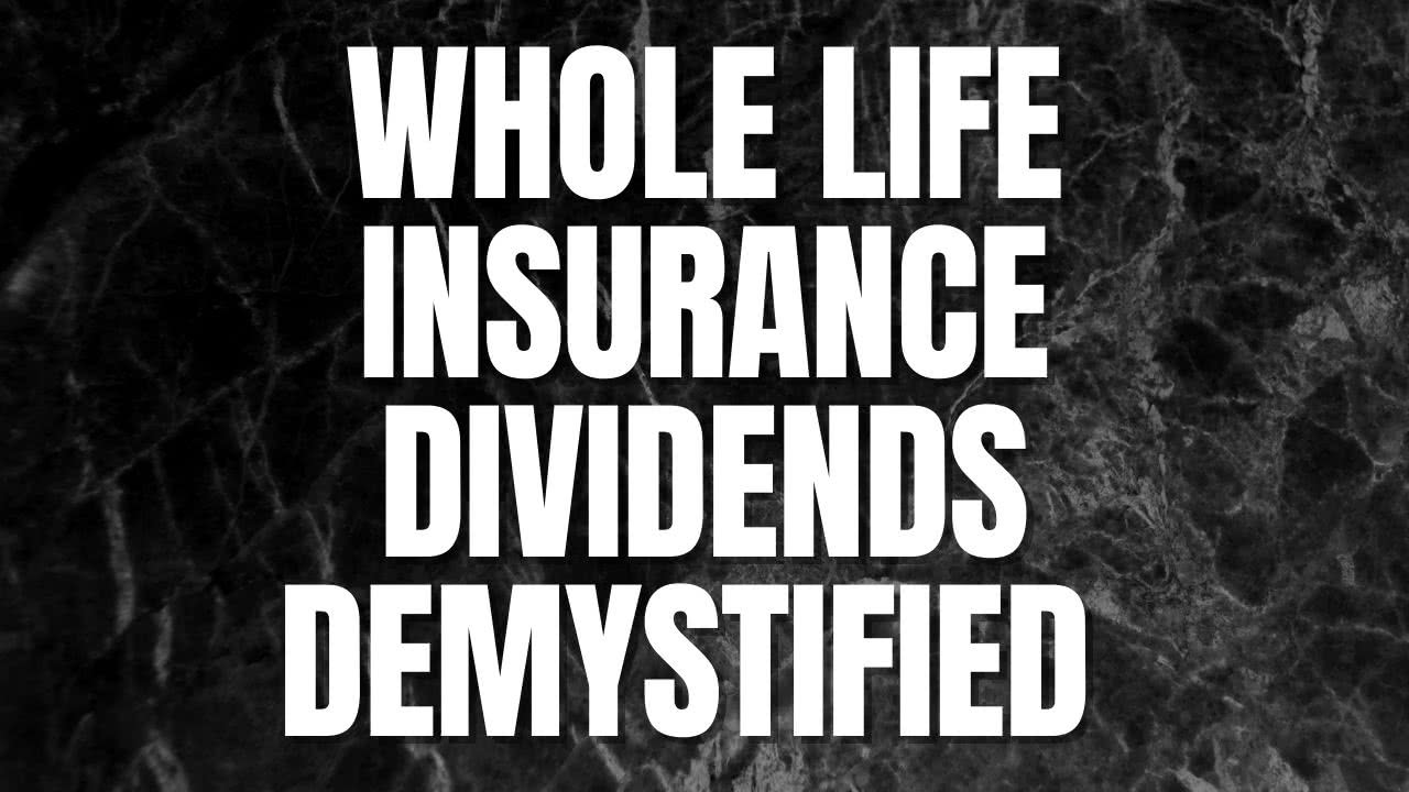 Whole Life Insurance Dividends