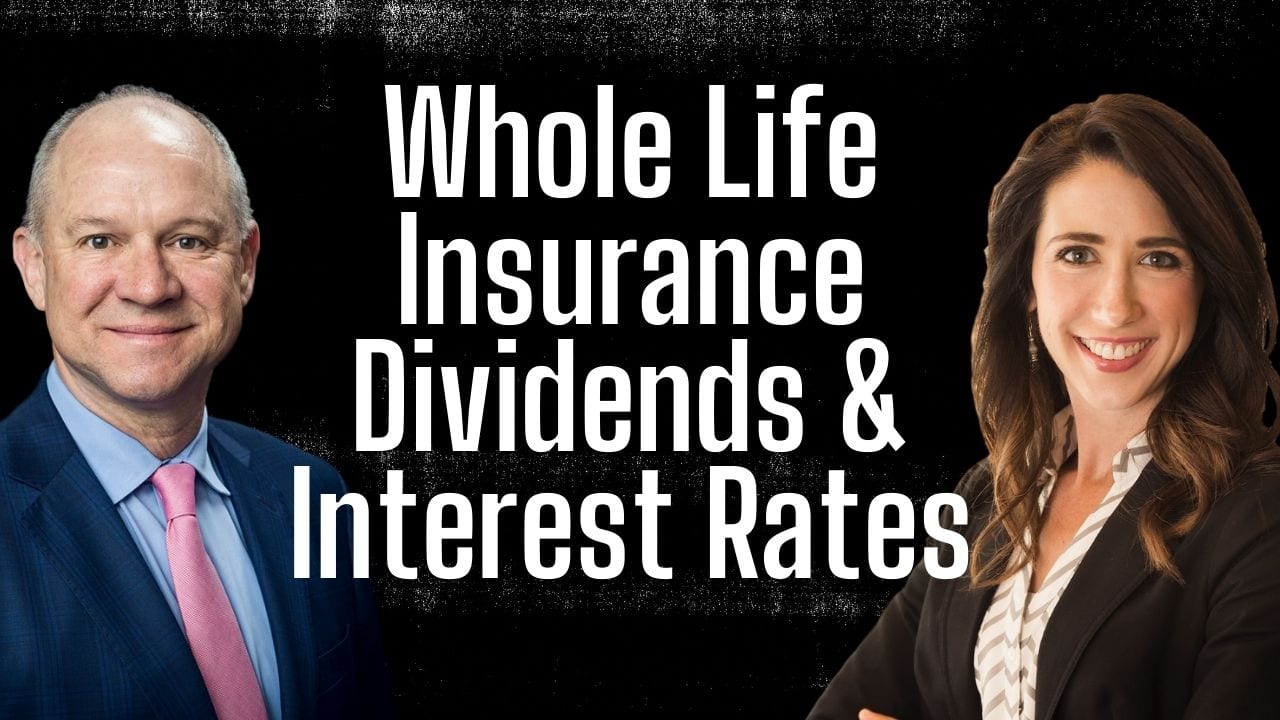 Whole Life Insurance Dividends and Interest Rates