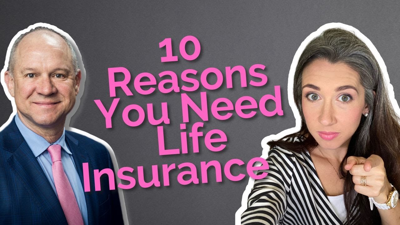 10 reasons you need life insurance