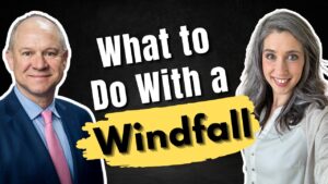 Maximizing Financial Windfalls