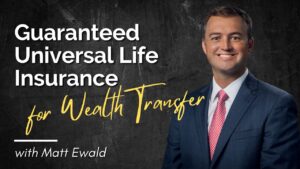 Guaranteed Universal Life Insurance