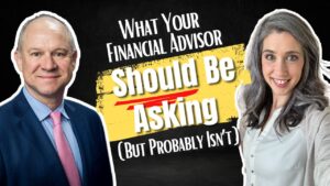 Questions a Good Financial Advisor Should Ask