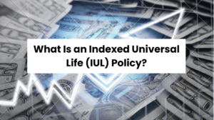 What Is an Indexed Universal Life (IUL) Policy?