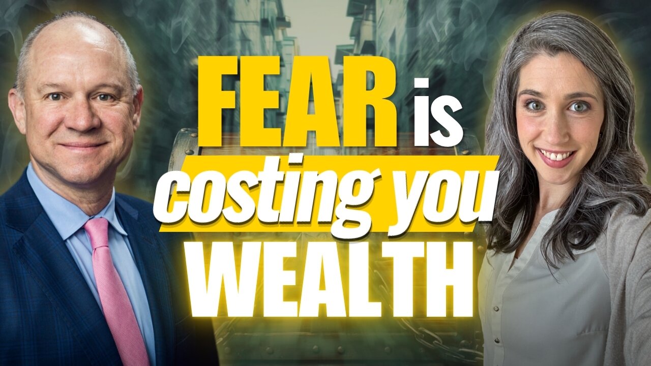 Fear is costing you wealth